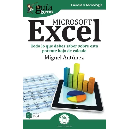 GuíaBurros Excel: Todo lo que debes saber sobre esta potente hoja de cálculo