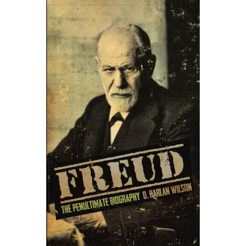 Freud: The Penultimate Biography