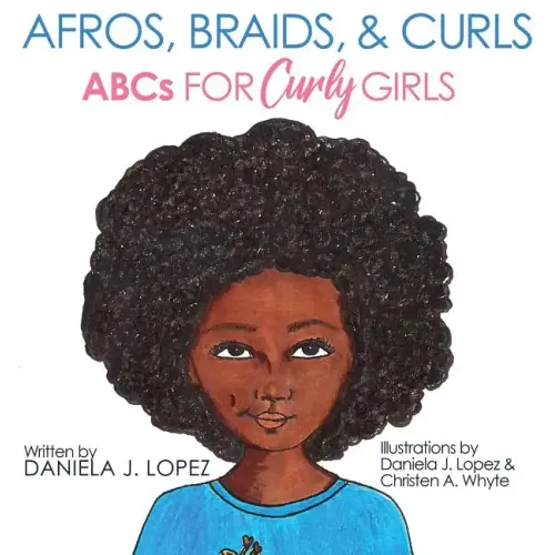 Afros, Braids, & Curls: ABCs for Curly Girls