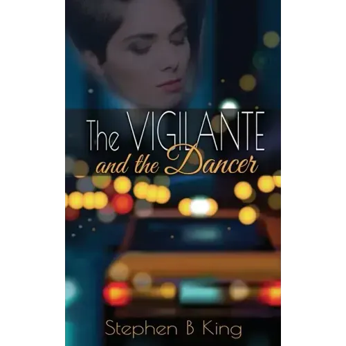 The Vigilante and the Dancer