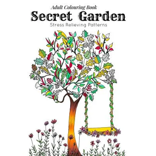 Adult Coloring Book: Secret Garden: Relaxation Templates for Meditation and Calming(adult colouring books, adult colouring book for ladies,