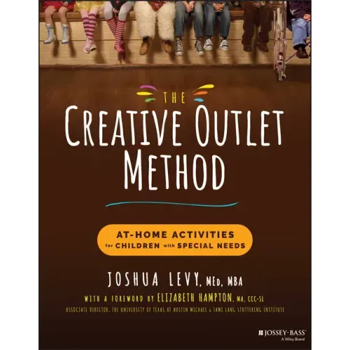 The Creative Outlet Method: At-Home Activities for Children with Special Needs