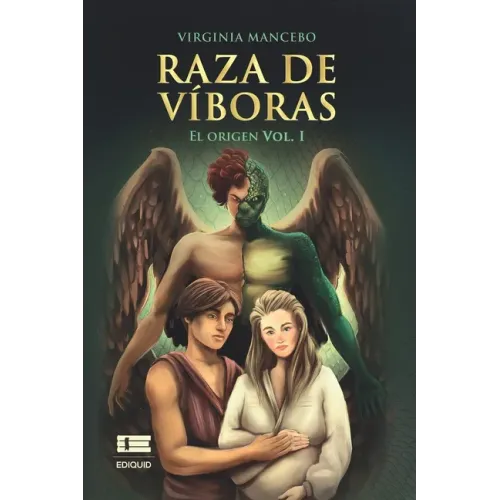 Raza de víboras: El origen (Vol. I)
