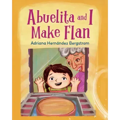 Abuelita and I Make Flan