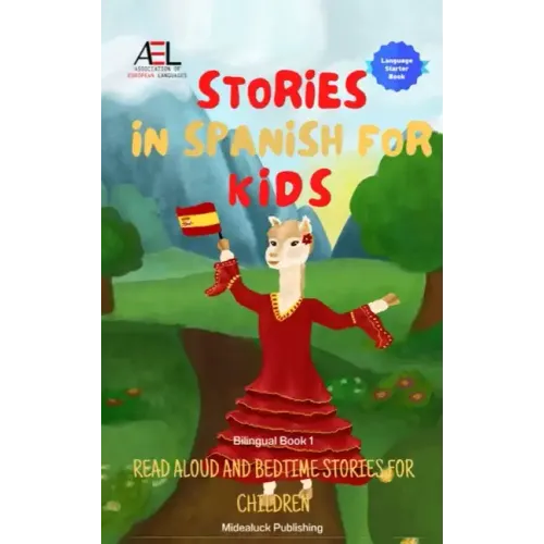 Stories in Spanish for Kids: Read Aloud and Bedtime Stories for Children Bilingual Book 1