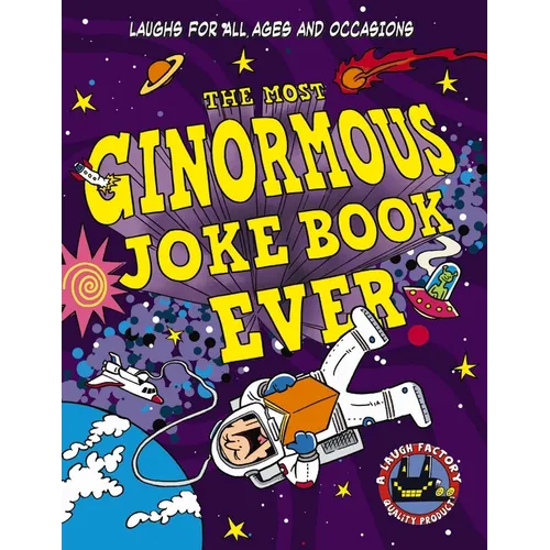 The Most Ginormous Joke Book Ever: Laughs for All Ages and Occasions