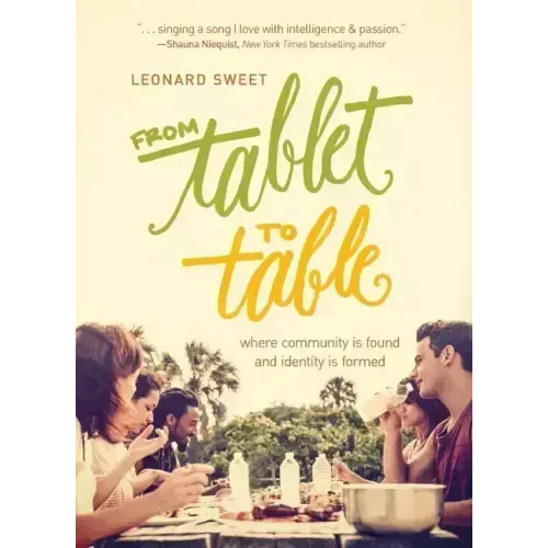 From Tablet to Table: Where Community Is Found and Identity Is Formed
