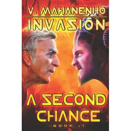 A Second Chance (Invasion Book #1): LitRPG Series