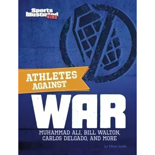 Athletes Against War: Muhammad Ali, Bill Walton, Carlos Delgado, and More
