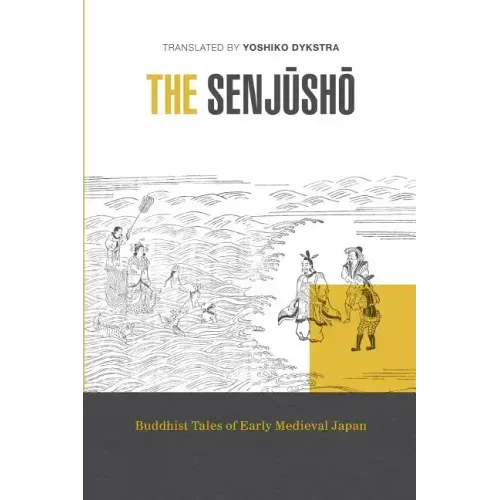 The Senjusho: Buddhist Tales of Early Medieval Japan