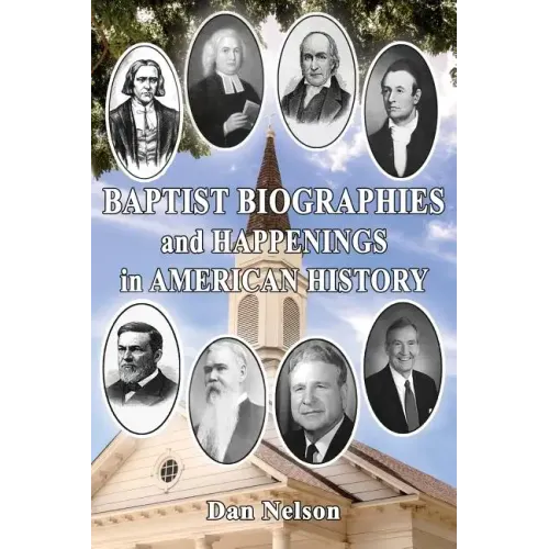 Baptist Biographies and Happenings in American History