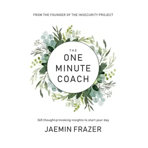 The One Minute Coach. 356 Thought-provoking insights to start your day