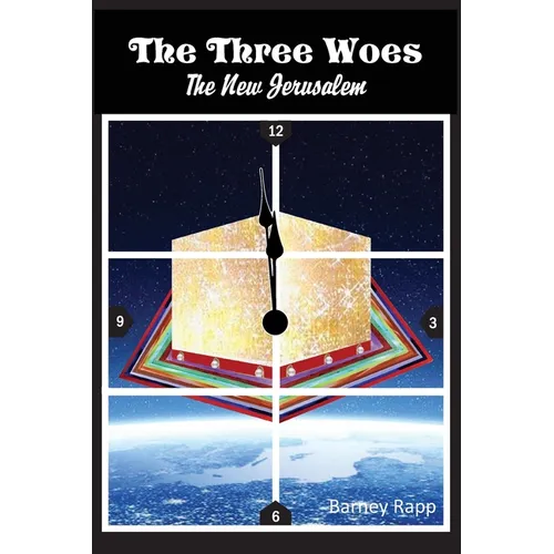 The Three Woes: The New Jerusalem