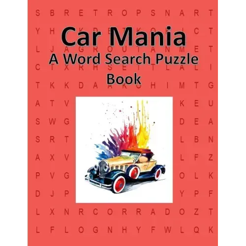 Car Mania: A Word Search Puzzle Book for Adults or Children