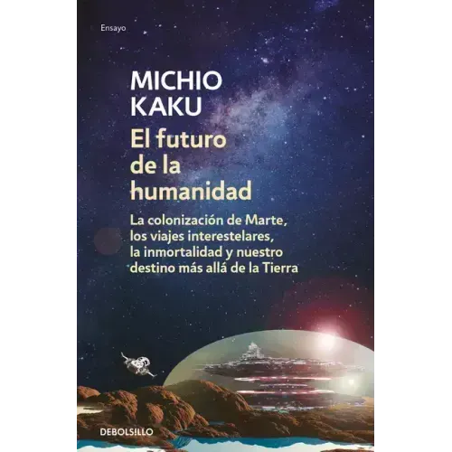 El Futuro de la Humanidad / The Future of Humanity