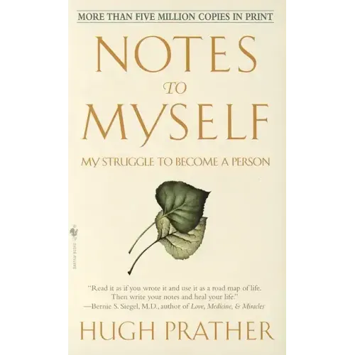 Notes to Myself: My Struggle to Become a Person