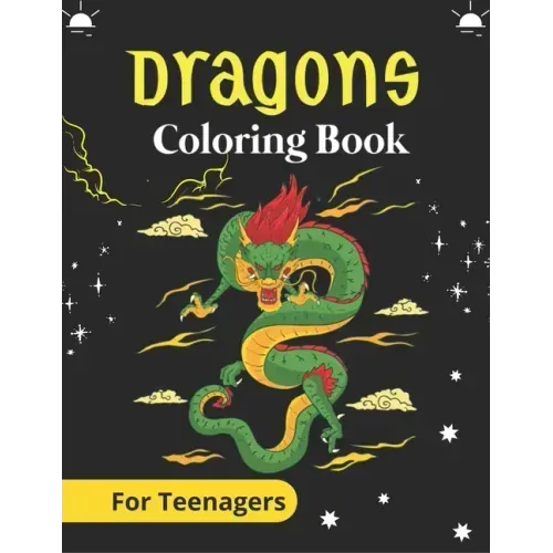 DRAGONS Coloring Book For Teenagers: An Adult Coloring Book with Cool Fantasy Dragons Design and Patterns For Stress Relief & Relaxation! (Awesome gif