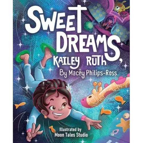 Sweet Dreams, Kailey Ruth
