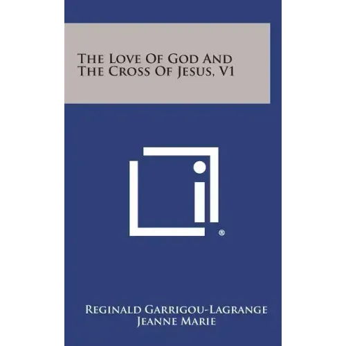 The Love of God and the Cross of Jesus, V1