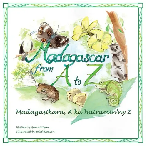 Madagascar from A to Z: Madagasikara, A ka hatramin'ny Z