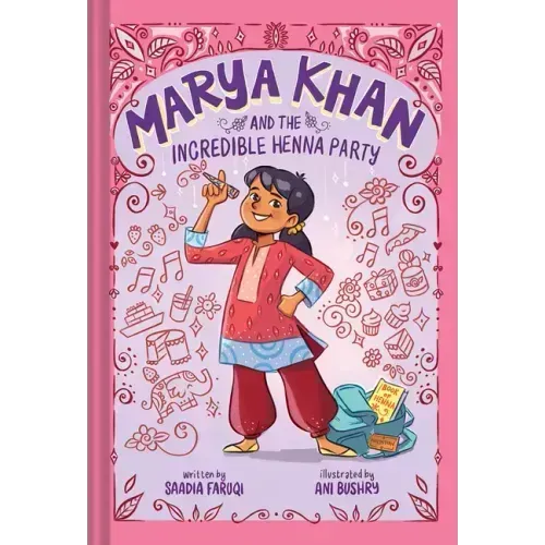Marya Khan and the Incredible Henna Party (Marya Khan #1)