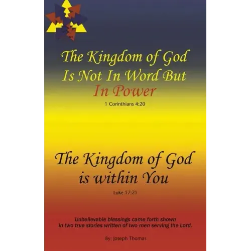 The Kingdom of God Is Not in Word, but in Power-The Kingdom of God Is Within You