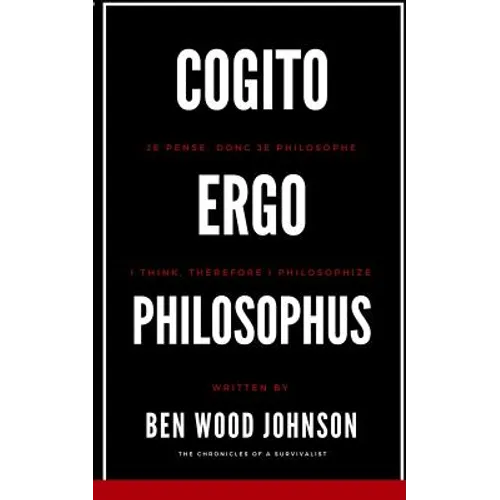 Cogito, Ergo Philosophus: I Think, Therefore I Philosophize