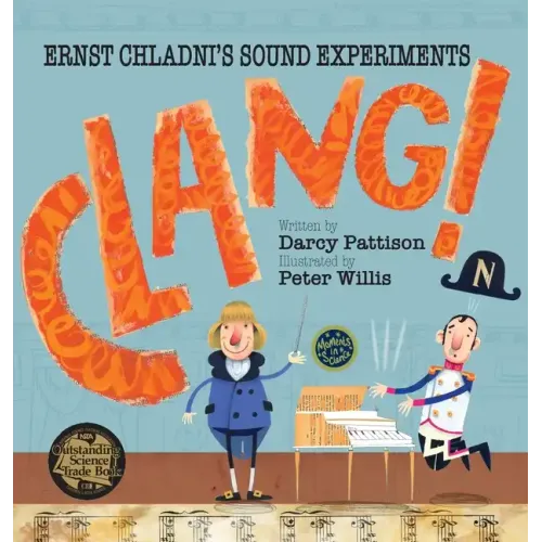 Clang!: Ernst Chladni's Sound Experiments