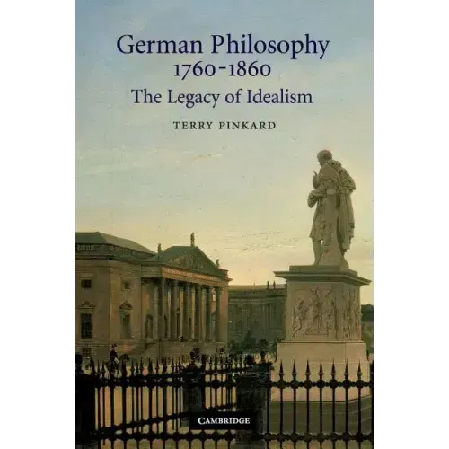 German Philosophy 1760-1860