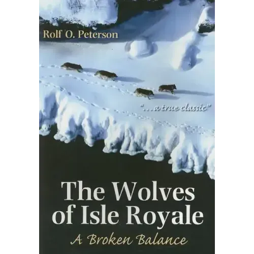 The Wolves of Isle Royale: A Broken Balance