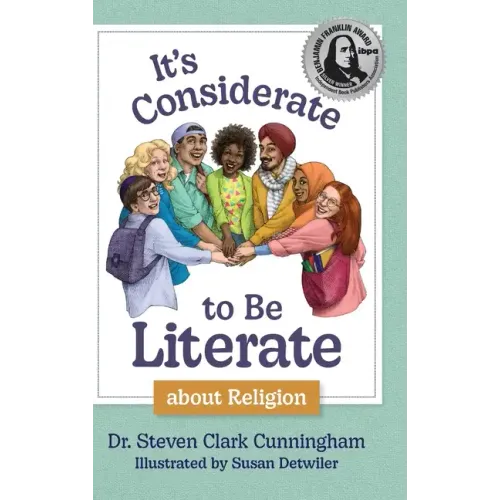 It's Considerate to be Literate about Religion: Poetry and Prose about Religion, Conflict, and Peace in Our World