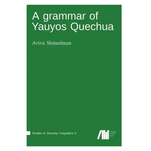 A grammar of Yauyos Quechua