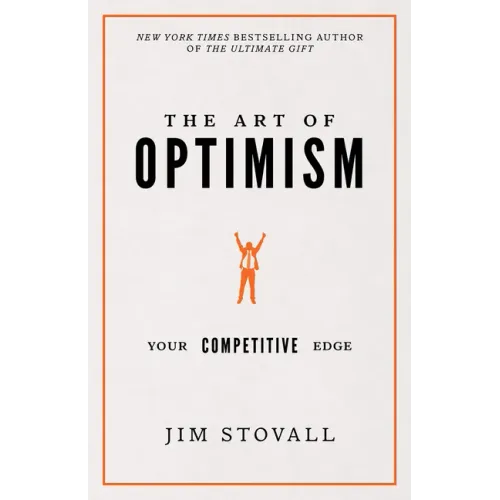 The Art of Optimism: Your Competitive Edge