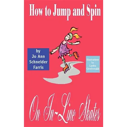 How to Jump and Spin on In-Line Skates