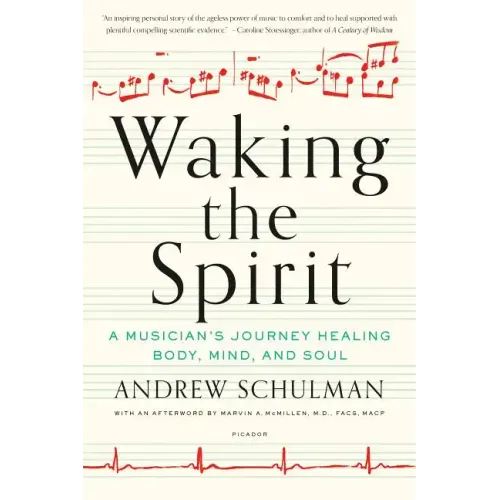 Waking the Spirit: A Musician's Journey Healing Body, Mind, and Soul