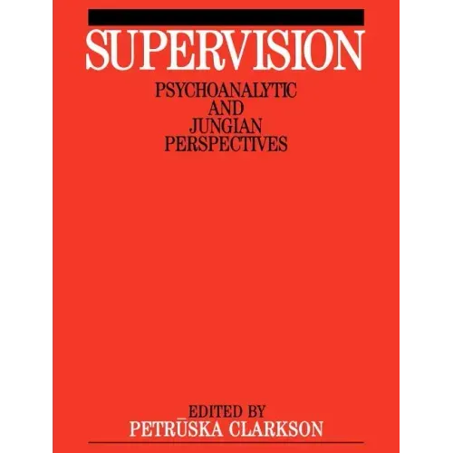 Supervision: Psychoanalytic and Jungain Perspective