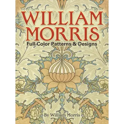 William Morris Full-Color Patterns and Designs
