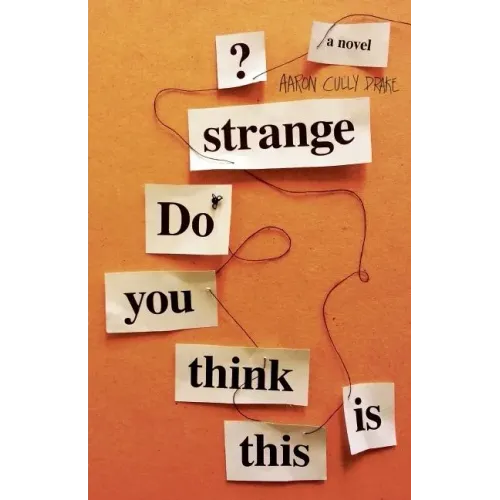 Do You Think This Is Strange?