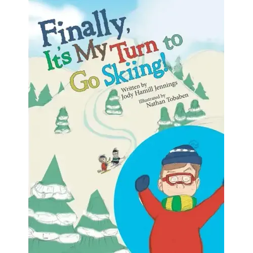 Finally, It'S My Turn to Go Skiing!