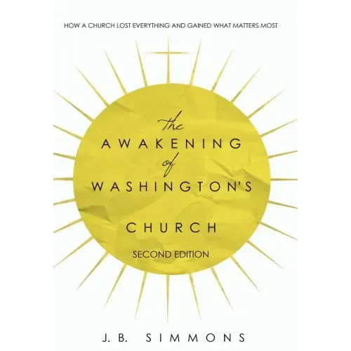 The Awakening of Washington's Church (Second Edition)