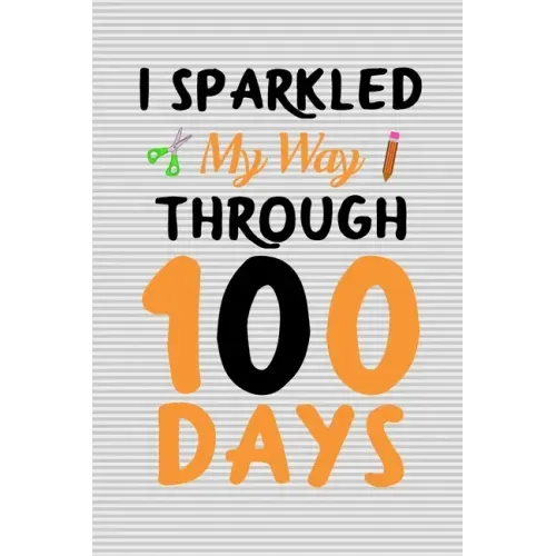 I sparkled my way through 100 days: 100 days of school activities ideas, 100th day of school book celebration ideas