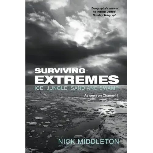 Surviving Extremes: Ice, Jungle, Sand and Swamp