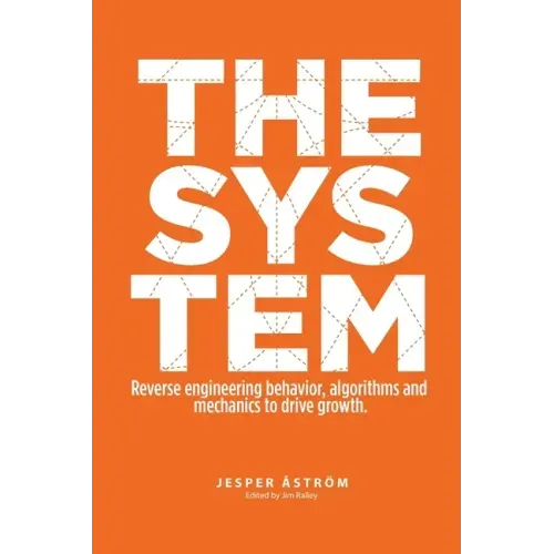 The System: Digital marketing & growth in a networked world