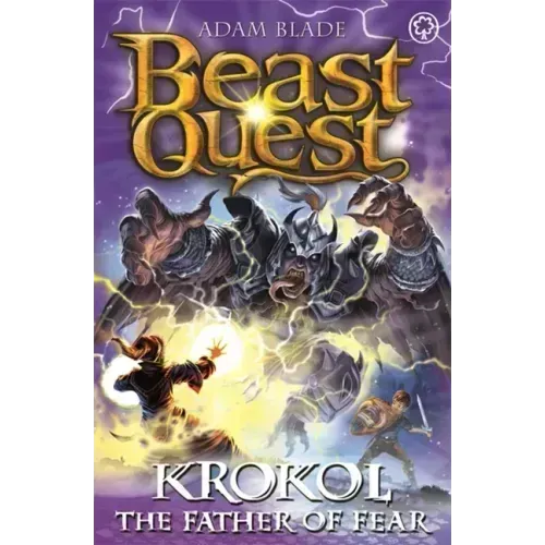 Beast Quest: Krokol the Father of Fear: Series 24 Book 4