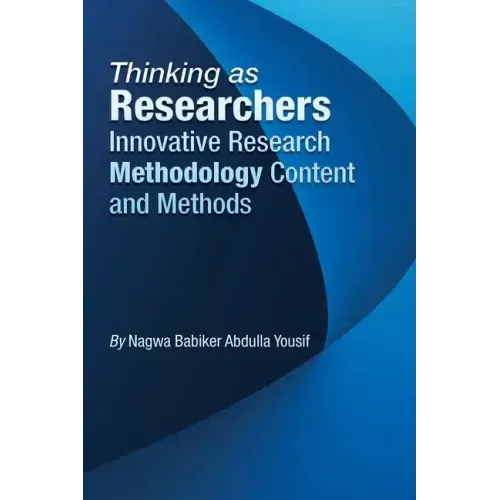 Thinking as Researchers Innovative Research Methodology Content and Methods