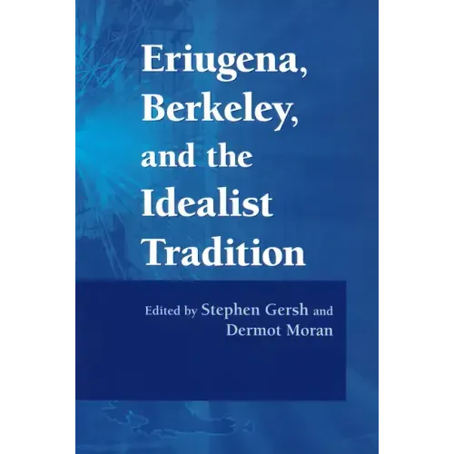 Eriugena, Berkeley, and the Idealist Tradition