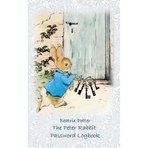 The Peter Rabbit Passwordbook / Password Logbook: Account, Login, Password keeper and Password reminder book, login data, access data, Password file,