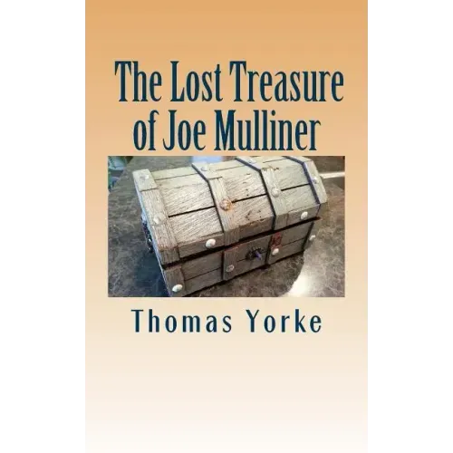 The Lost Treasure of Joe Mulliner