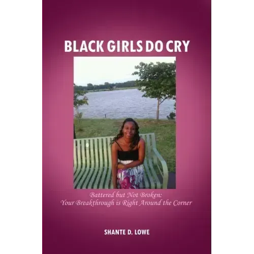 Black Girls Do Cry