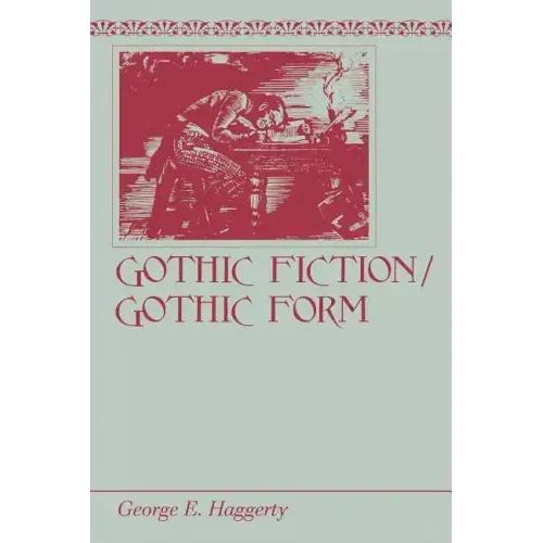Gothic Fiction/Gothic Form